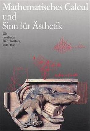 Mathematisches Calcul und Sinn für Ästhetik.