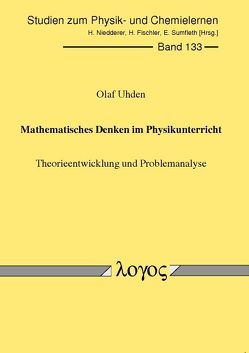 Mathematisches Denken im Physikunterricht von Uhden,  Olaf