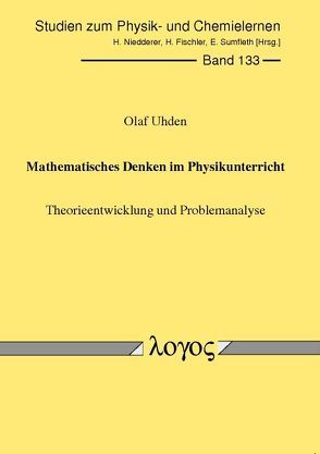 Mathematisches Denken im Physikunterricht von Uhden,  Olaf