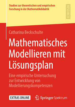 Mathematisches Modellieren mit Lösungsplan von Beckschulte,  Catharina