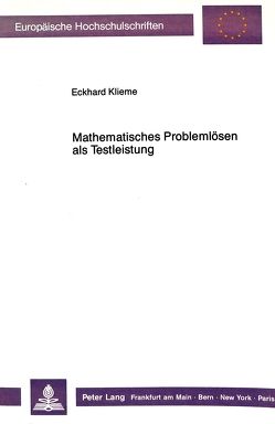 Mathematisches Problemlösen als Testleistung von Klieme,  Eckhard