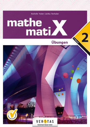mathematiX 2. Übungen von Boxhofer,  Emmerich, Huber,  Franz, Lischka,  Ulrike, Panhuber-Mayr,  Brigitta