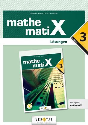 mathematiX 3. Lösungen von Boxhofer,  Emmerich, Huber,  Franz, Lischka,  Ulrike, Panhuber-Mayr,  Brigitta