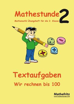 Mathestunde 2 – Textaufgaben Wir rechnen bis 100 von Christmann,  Jörg