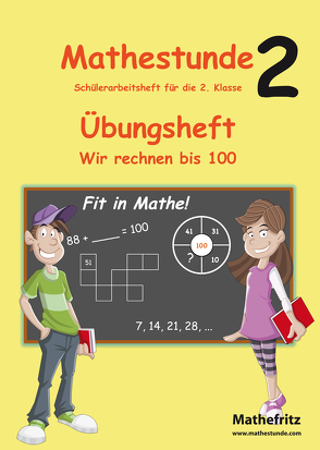 Mathestunde 2 – Übungsheft Wir rechnen bis 100 von Christmann,  Jörg