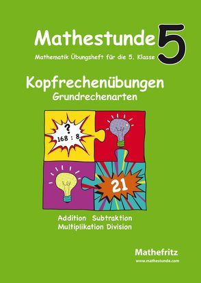 Mathestunde 5 – Kopfrechenübungen Grundrechenarten von Christmann,  Jörg