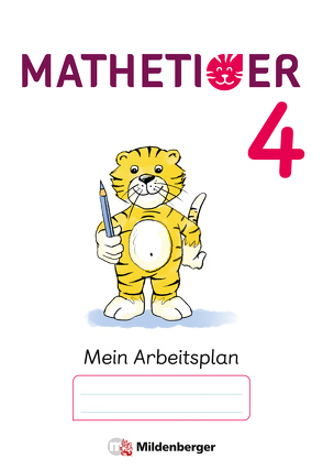 Mathetiger 4 – Arbeitsplan zur Heftausgabe (VPE 10) von Laubis,  Thomas, Schnitzer,  Eva, tiff.any