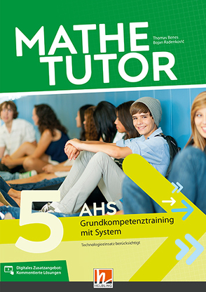 MatheTutor 5. Klasse AHS von Benes,  Thomas, Radenkovic,  Bojan