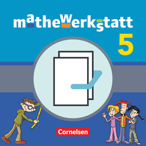 Mathewerkstatt – Mittlerer Schulabschluss – Allgemeine Ausgabe – 5. Schuljahr von Barzel,  Bärbel, Brauner,  Ulrich, Hußmann,  Stephan, Leuders,  Timo, Matull,  Ina, Prediger,  Susanne, Seifert,  Gerd, Verschraegen,  Jan