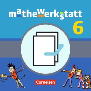 Mathewerkstatt – Mittlerer Schulabschluss – Allgemeine Ausgabe – 6. Schuljahr von Barzel,  Bärbel, Hußmann,  Stephan, Leuders,  Timo, Prediger,  Susanne