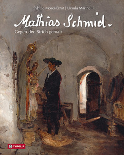 Mathias Schmid. von Marinelli,  Ursula, Moser-Ernst,  Sybille