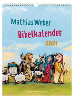 Mathias Weber Bibelkalender 2021 von Weber,  Mathias