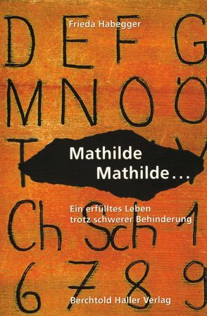 Mathilde, Mathilde von Habegger,  Frieda