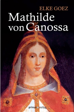 Mathilde von Canossa von Goez,  Elke