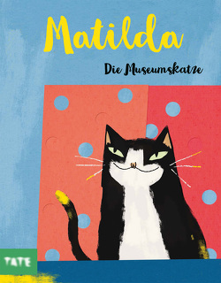 Matilda, die Museumskatze (Kunst für Kinder) von Ganz,  Jono
