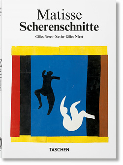 Matisse. Scherenschnitte. 40th Ed. von Néret,  Gilles, Néret,  Xavier-Gilles