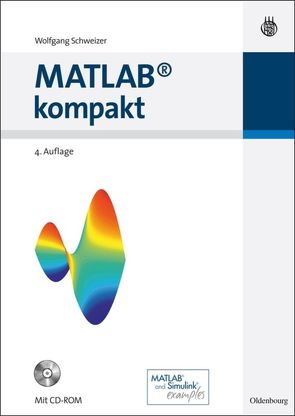 MATLAB kompakt von Schweizer,  Wolfgang