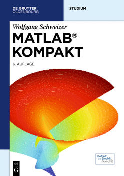 MATLAB kompakt von Schweizer,  Wolfgang