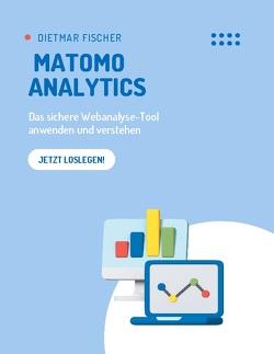 Matomo Analytics von Fischer,  Dietmar