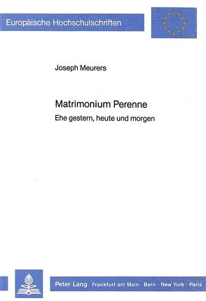 Matrimonium Perenne von Meurers,  Alice