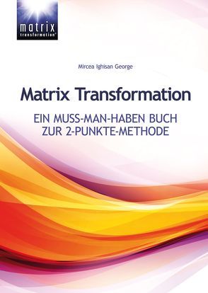 Matrix Transformation von Ighisan,  Mircea George