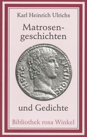 Matrosengeschichten und Gedichte von Setz,  Wolfram, Ulrichs,  Karl Heinrich