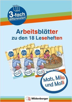 Mats, Mila und Molli – Arbeitsblätter zu den Leseheften 1 – 6 (A B C) von Heinisch,  Gabriele, Wolber,  Axel