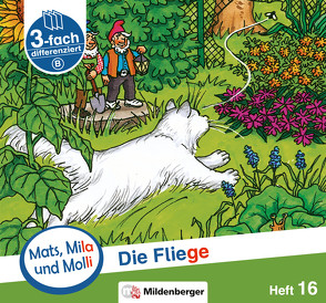 Mats, Mila und Molli – Heft 16: Die Fliege – A von Heinisch,  Gabriele, Wolber,  Axel