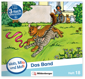 Mats, Mila und Molli – Heft 18: Das Band – A von Heinisch,  Gabriele, Wolber,  Axel