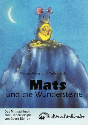 Mats und die Wundersteine von Jöcker,  Detlev, Pfister,  Marcus