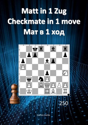Matt in 1 Zug / Checkmate in 1 move / Мат в 1 ход von Hertle,  Steffen