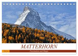 MATTERHORN. Faszination und Magie (Tischkalender 2024 DIN A5 quer), CALVENDO Monatskalender von Michel,  Susan