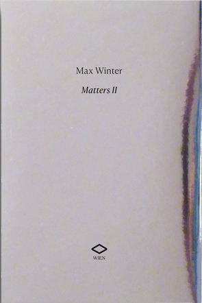 Matters II von Winter,  Max