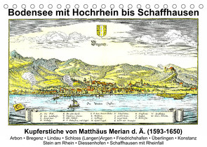 Matthäus Merian – Bodensee mit Hochrhein bis Schaffhausen (Tischkalender 2023 DIN A5 quer) von Liepke,  Claus