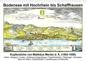 Matthäus Merian – Bodensee mit Hochrhein bis Schaffhausen (Wandkalender 2023 DIN A3 quer) von Liepke,  Claus