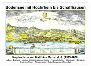 Matthäus Merian – Bodensee mit Hochrhein bis Schaffhausen (Wandkalender 2024 DIN A2 quer), CALVENDO Monatskalender von Liepke,  Claus