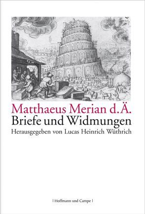 Matthaeus Merian d. Ä. von Wüthrich,  Lucas H