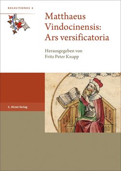 Matthaeus Vindocinensis: Ars versificatoria von Knapp,  Fritz Peter