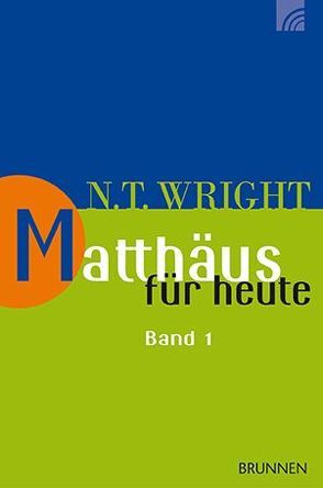 Matthäus für heute 1 von Behrens,  Rainer, Wright,  Nicholas Thomas