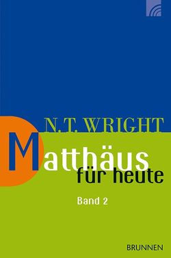 Matthäus für heute 2 von Behrens,  Rainer, Wright,  Nicholas Thomas