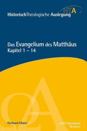 Matthäus Kapitel 1-14 von Maier,  Gerhard