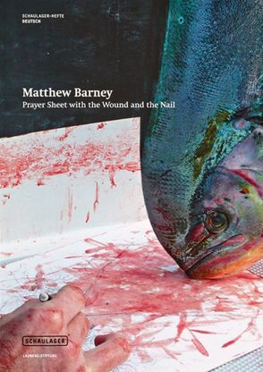Matthew Barney: Prayer Sheet with the Wound and the Nail