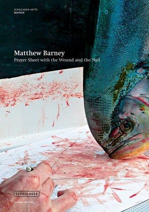 Matthew Barney – Prayer Sheet with the Wound and the Nail