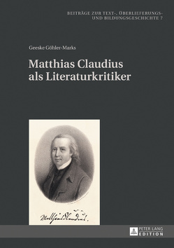 Matthias Claudius als Literaturkritiker von Göhler-Marks,  Geeske