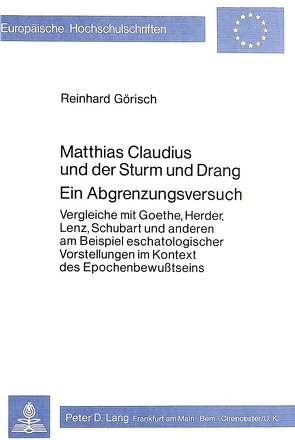 Matthias Claudius und der Sturm und Drang- Ein Abgrenzungsversuch von Görisch,  Reinhard