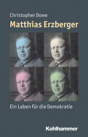 Matthias Erzberger von Angster,  Julia, Dowe,  Christopher, Steinbach,  Peter, Weber,  Reinhold