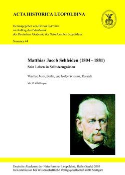 Matthias Jacob Schleiden (1804 – 1881) von Jahn,  Ilse, Schmidt,  Isolde