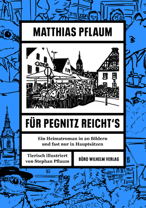 Matthias Pflaum – Für Pegnitz reicht’s von Pflaum,  Matthias, Pflaum,  Stephan, Wilhelm,  Manfred