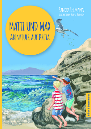 Matti und Max: Abenteuer auf Kreta von Adamson,  Manja, Lehmann,  Sandra