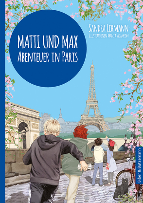 Matti und Max: Abenteuer in Paris von Adamson,  Manja, Lehmann,  Sandra